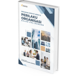 Integrasi Efektif MSDM & Perilaku Organisasi Dalam Era Modern